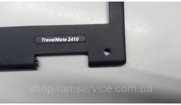 Рамка матриці корпуса для ноутбука Acer TravelMate 2410, MS2177, б/в - 300482