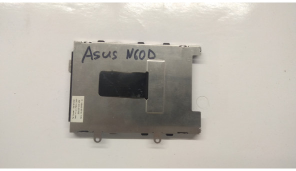 Шахта HDD для ноутбука  ASUS N60D, 13NO-BTA0901, Б/В.